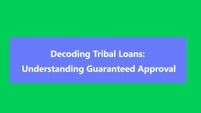 Tribal loans online guaranteed approval