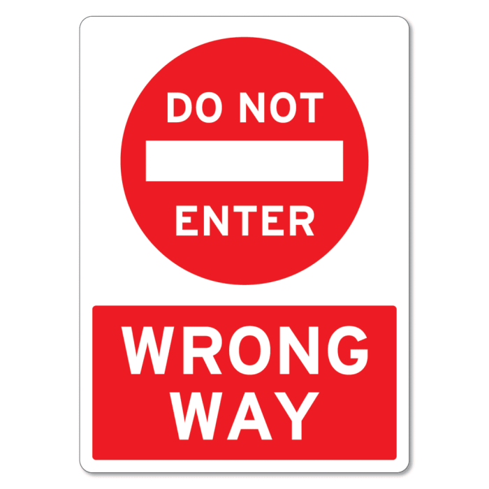 Wrong way sign