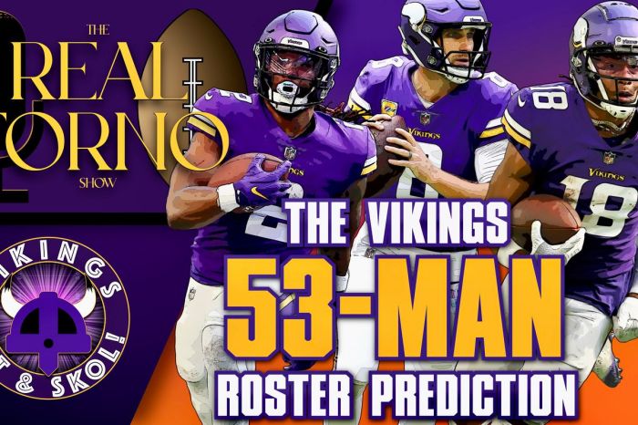 The way too early vikings 53-man roster projection