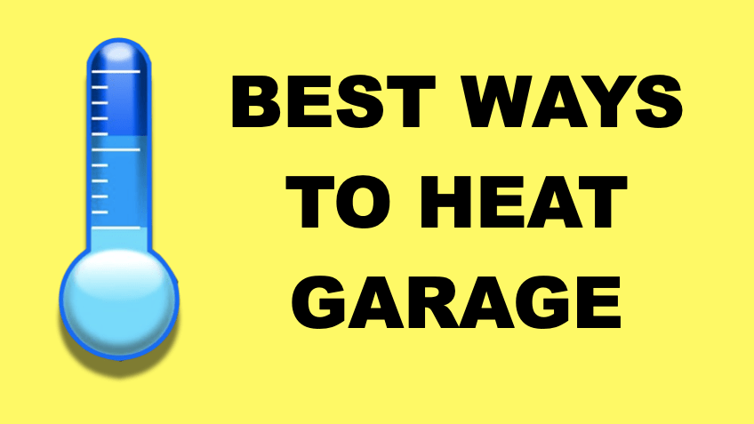 Best way to heat a garage